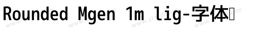 Rounded Mgen 1m lig字体转换